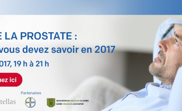 TOUT SAVOIR SUR LE CANCER DE LA PROSTATE EN 2017