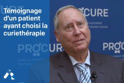 Témoignage d'un patient ayant choisi la curiethérapie